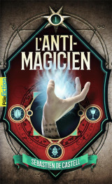 L'anti-magicien tome 1