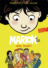 Marion et cie tome 2 : quel talent !