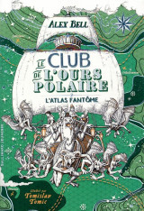 Le club de l-ours polaire - vol03 - l-atlas fantome