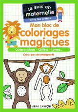 Je suis en maternelle - mon bloc de coloriages magiques - chez les grands - codes couleurs - chiffre