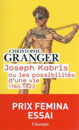 Joseph kabris ou les possibilites d-une vie - 1780-1822