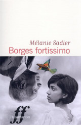 Borges fortissimo