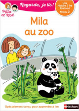 Regarde, je lis ! : une histoire a lire tout seul : mila au zoo : niveau 2