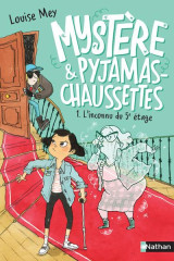 Mystere et pyjamas-chaussettes tome 1 : l'inconnu du 5e etage