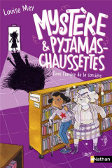 Mystere et pyjamas-chaussettes - tome 4 dans l'ombre de la sorciere