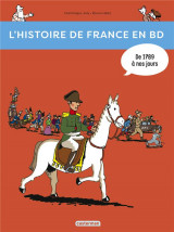 Histoire de france en bd - t03 - de 1789... a nos jours !