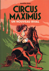 Circus maximus - vol02 - un nouveau rival