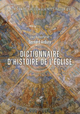 Dictionnaire d'histoire de l'eglise