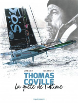 Thomas coville, la quete de ul - thomas coville, la quete de l'ultime