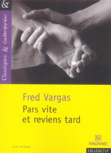 Pars vite et reviens tard - classiques et contemporains