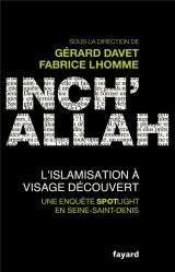 Inch-allah : l-islamisation a visage decouv ert