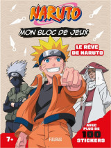 Naruto : le reve de naruto : mon bloc de jeux avec stickers