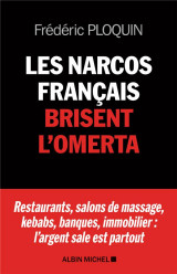 Les narcos francais brisent l-omerta - restaurants, salons de massage, kebabs, banque, immobilier :