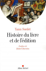 Histoire du livre et de l-edition - production et circulation, formes et mutations