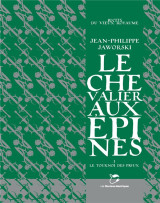 Le chevalier aux epines t.1 : le tournoi des preux