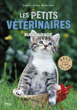 Les petits veterinaires tome 11 : mascarade