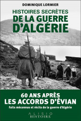 Histoires secretes de la guerre d-algerie