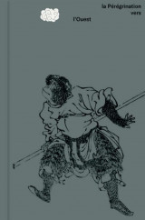 La peregrination vers l-ouest - integrale des illustrations de l-edition japonaise de 1806-1837