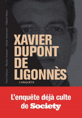 Xavier dupont de ligonnes  -  l'enquete