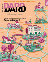 Dard/dard n 9 : reseaux ecologiques dans les territoires - faire alliance ! - novembre 2023 - transi