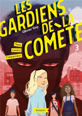 Les gardiens de la comete t.3  -  tous contre l'imposteur