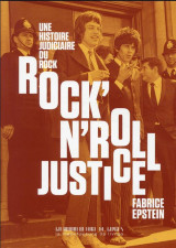 Rock'n'roll justice : une histoire judiciaire du rock