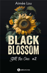 Black blossom tome 2 : still the one