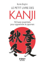Le petit livre des kanji  -  150 kanji essentiels pour apprendre le japonais