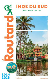 Guide du routard : inde du sud : mumbai, kerala, tamil nadu (edition 2024/2025)