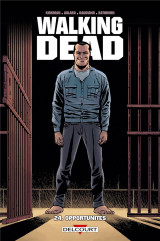 Walking dead tome 24 : opportunites