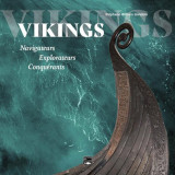 Vikings : navigateurs, explorateurs, conquerants
