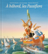 A babord, les passiflore