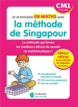 Je m'entraine avec la methode de singapour : maths  -  cm1 (edition 2023)