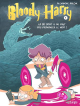 Bloody harry tome 1 : la bd dont il ne faut pas prononcer le nom !