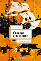 L'europe et le monde : xvie-xviiie siecle (5e edition)