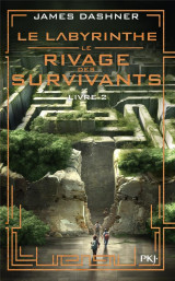 Le labyrinthe tome 2 : le rivage des survivants