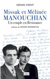 Missak et mélinée manouchian - un couple en résistance