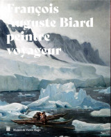 Francois-auguste biard, peintre voyageur