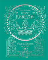 Art therapie : hanna karlzon : magie du royaume de la foret