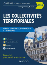 Les collectivites territoriales  -  categories a, b et c  -  cours, revisions, preparation a l'entretien (edition 2024)