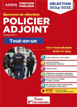 Policier adjoint : categorie c  -  tout-en-un  -  épreuves de selection (edition 2024/2025)