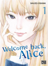 Welcome back, alice tome 1