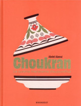 Choukran - la cuisine marocaine maison d-aujourd-hui