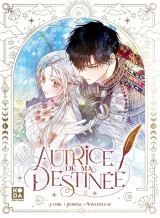 Autrice de ma destinee tome 1