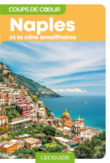 Geoguide coups de coeur : naples et la cote amalfitaine