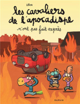 Les cavaliers de l'apocadispe tome 2 : les cavaliers de l'apocadispe n'ont pas fait expres