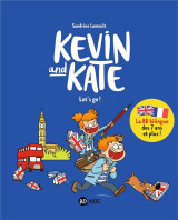 Kevin and kate, tome 01 - let's go !