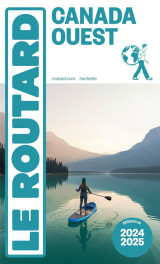 Guide du routard canada ouest 2024/25