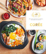 Coree : 60 recettes savoureuses et originales pour epater vos convives !