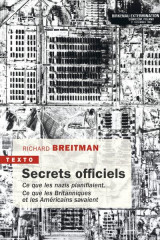 Secrets officiels - ce que les nazis planifiaient. ce que les britanniques et les americains savaien